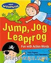 Jump, Jog, Leapfrog: Fun With Action Words
