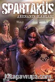 Spartaküs <br /> Arenanın İlahları