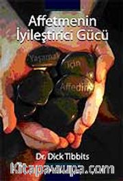 Affetmenin İyileştirici Gücü