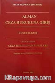 Alman Ceza Hukukuna Giriş/Kusur İlkesi/Ceza Hukukunun Sınırları