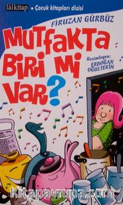 Mutfakta Biri Mi Var?
