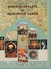 Osmanlı Devleti ve Medeniyeti Tarihi 1. Cilt