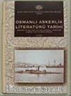 Osmanlı Askerlik Literatürü Tarihi I - II Cilt (History of Military Art and Science Literature During the Ottoman Period)