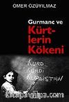 Gurmanç ve Kürtlerin Kökeni