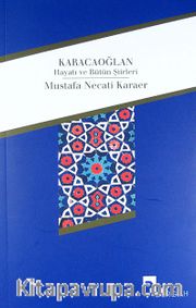 Karacaoğlan <br /> Hayatı ve Bütün Şiirleri