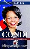 Condi & Condoleezza Rice'in Hikayesi