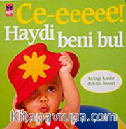 Ce-eeeee! <br /> Haydi Beni Bul (Kulağı Kaldır Dokun-Hisset)