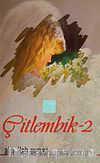 Çitlembik-2 & Nükteler