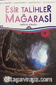 Esir Talihler Mağrası