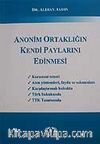 Anonim Ortaklığın Kendi Paylarını  Edinmesi