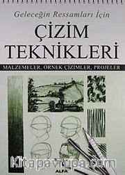 Geleceğin Ressamları İçin Çizim Teknikleri