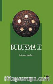 Buluşma-3 <br /> Ihlamur Şairleri