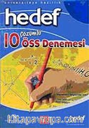10 ÖSS Denemesi Çözümlü <br /> Üniversiteye Hazırlık