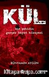 Kül & Bir Şehidin Gerçek Hayat Hikayesi