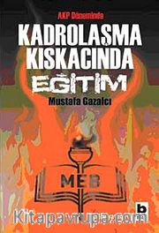 Kadrolaşma Kıskacında Eğitim