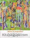 Hayallere Ayna Olmak & Mirror to Imagination