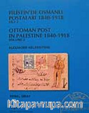 Filistin'de Osmanlı Postaları 1840 -1918 Cilt 2 / 22-E-22