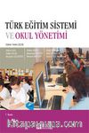 Türk Eğitim Sistemi ve Okul Yönetimi / Prof. Dr. Vehbi Çelik
