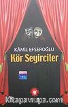 Kör Seyirciler