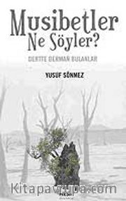 Musibetler Ne Söyler?