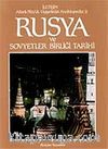 Rusya ve Sovyetlerbirliği Tarihi & Atlaslı Büyük Uygarlıklar Ansiklopedisi (8.cilt)