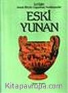 Eski Yunan & Atlaslı Büyük Uygarlıklar Ansiklopedisi (3.cilt)
