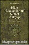 Erken Dönem İslam Hukukçularının Sünnet Anlayışı