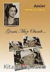 Geçmiş Mazi Olmadı