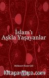 İslam'ı Aşkla Yaşayanlar
