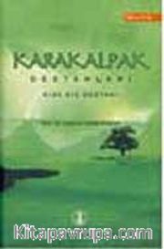 Karakalpak Destanları <br /> Kırk Kız Destanı