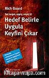 Hedef Belirle Uygula Keyfini Çıkar