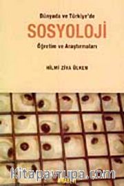 Dünyada ve Türkiye'de Sosyoloji Öğretim ve Araştırmaları