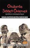Okullarda Şiddeti Önlemek