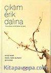 Çıktım Erik Dalına