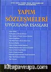 Yapım Sözleşmeleri <br /> Uygulama Esasları