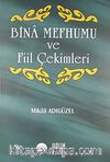 Bina Mefhumu ve Fiil Çekimleri