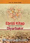 Ebruli Kitap Diyarbakır & Farklı Yüzler ve Renkler Kenti