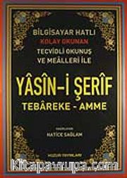 Yasin-i Şerif Tebareke-Amme / Bilgisayar Hatlı (Kod.001)