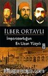 İmparatorluğun En Uzun Yüzyılı