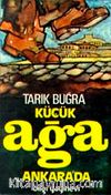 Küçük Ağa Ankara'da (Cilt:2)