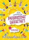 Dünya Çoçuklarına Peygamber Şekerleri