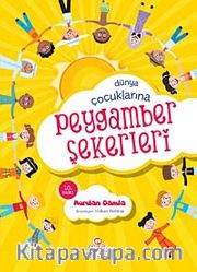 Dünya Çoçuklarına Peygamber Şekerleri