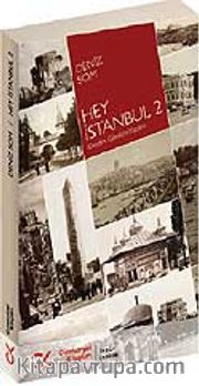 Hey İstanbul-2 <br /> Gezdim Gördüm Yazdım