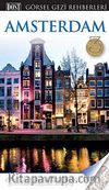 Amsterdam & Görsel Gezi Rehberi