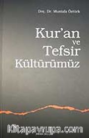 Kur'an ve Tefsir Kültürümüz