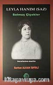 Leyla Hanım (Saz) Solmuş Çiçekler