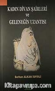 Kadın Divan Şairleri ve Geleneğin Uzantısı