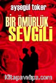 Bir Ömürlük Sevgili