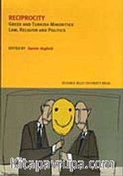 Reciprocity / Greek And Turkish Minorities Law, Religion And Politics