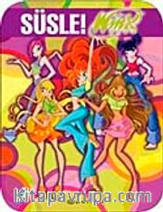 Süsle! Winx Club Boyama Kitabı